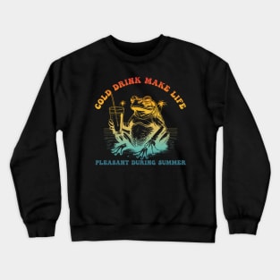 Cold Drink Make Life Pleasant During Summer Relaxing Frog Crewneck Sweatshirt